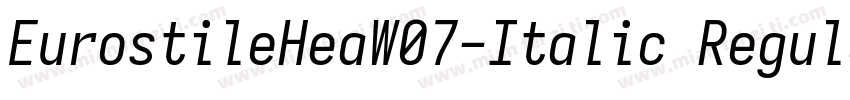 EurostileHeaW07-Italic Regular字体转换